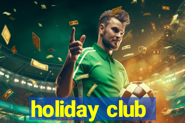 holiday club